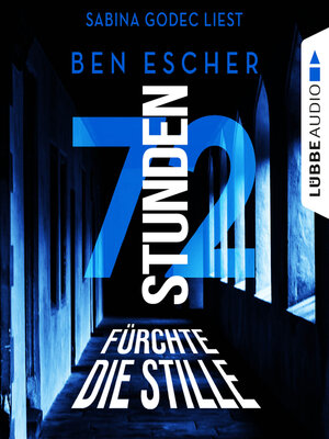 cover image of 72 Stunden--Fürchte die Stille